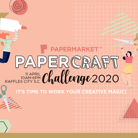 PaperMarket Presents: PaperCraft Challenge 2020