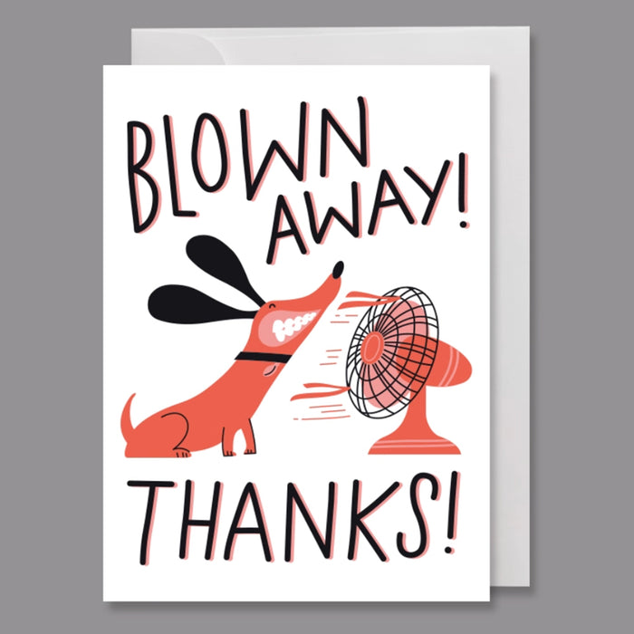 Greeting Card - Blown Away Thanks Dog