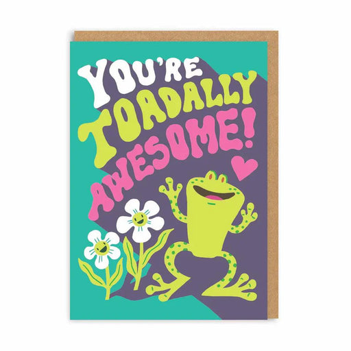 Greeting Card - You're Toadally Awesome