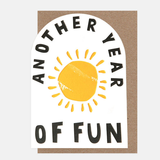Greeting Card - Arched Another Year of Fun Sun