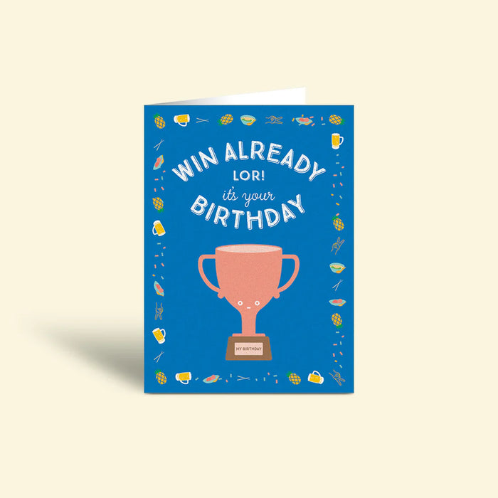 Greeting Card - Birthday Win Already