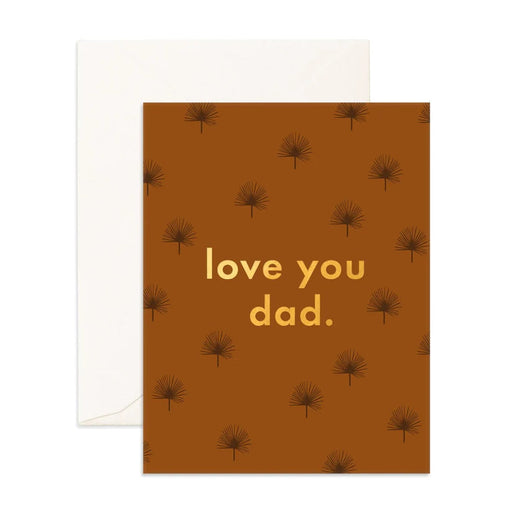 Fox & Fallow Greeting Card - Love You Dad Palmetto