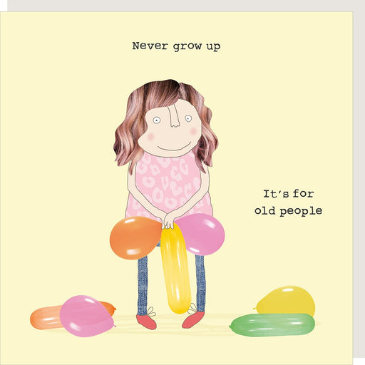 Greeting Card - ROSIE Never Grow Up