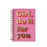 Girl do it for U Spiral Notebook