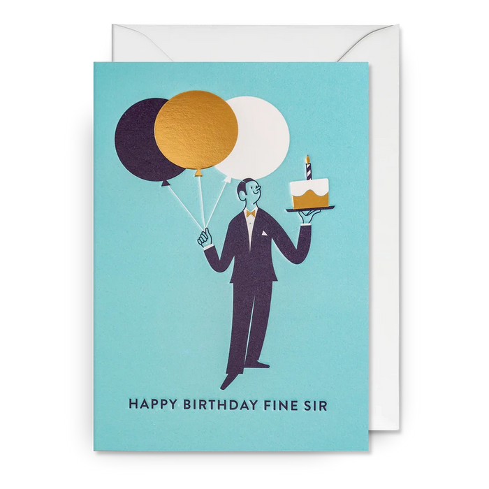 Greeting Card - Happy Birthday Fine Sir