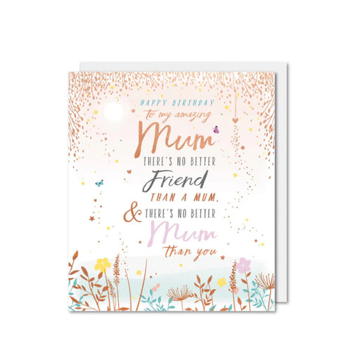 Greeting Card - Happy Birthday to my Amazing Mum