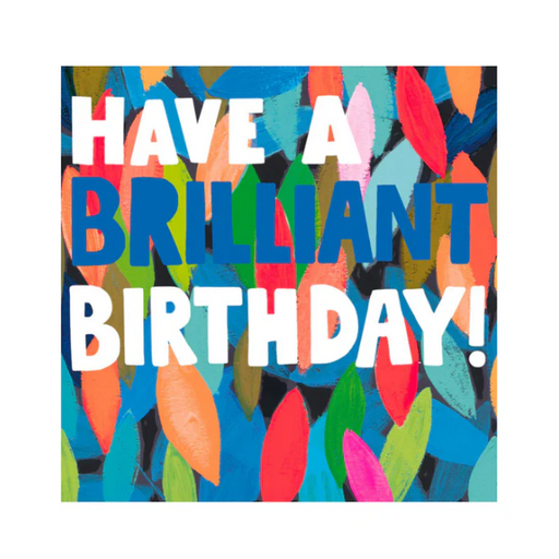 Greeting Card - Have a Brilliant Birthday!