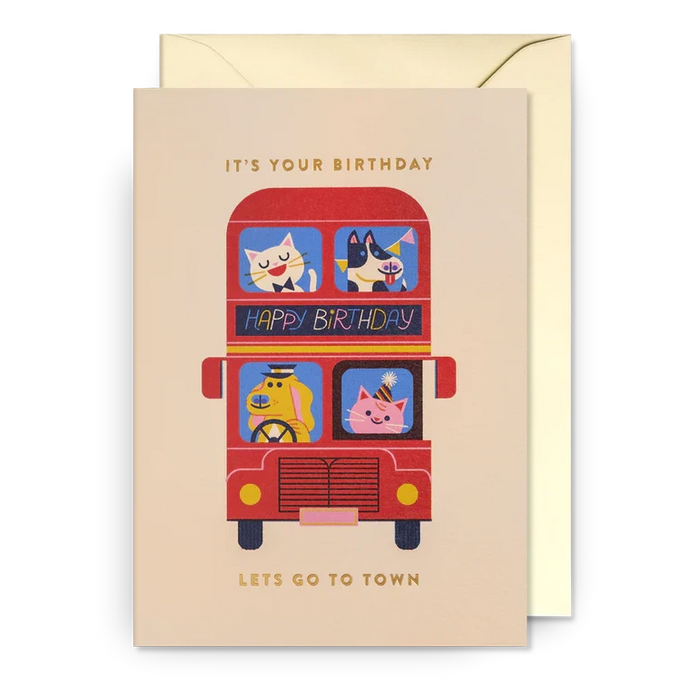 Greeting Card - It's Your Birthday Let's Go to Town