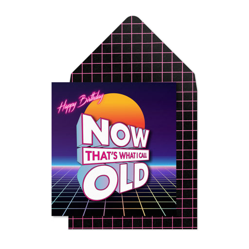 Greeting Card - Now Thats What I call Old