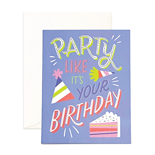 Greeting Card - Party like your Birthday
