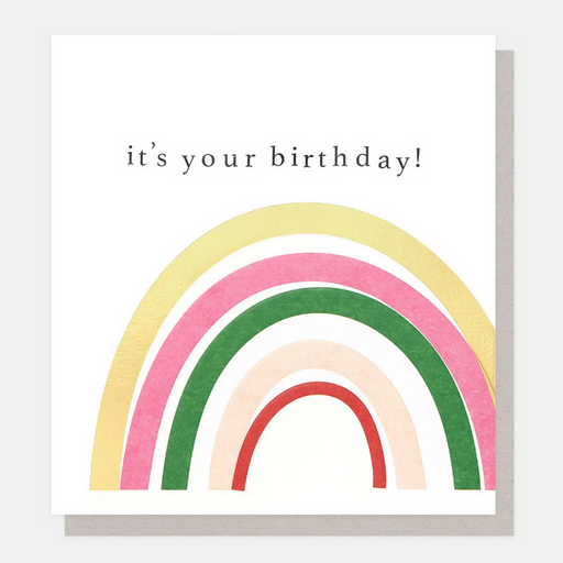 Greeting Card - Rainbow It's Your Birthday Card