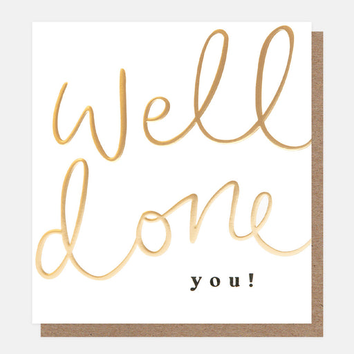Greeting Card - Well Done You Gold Script