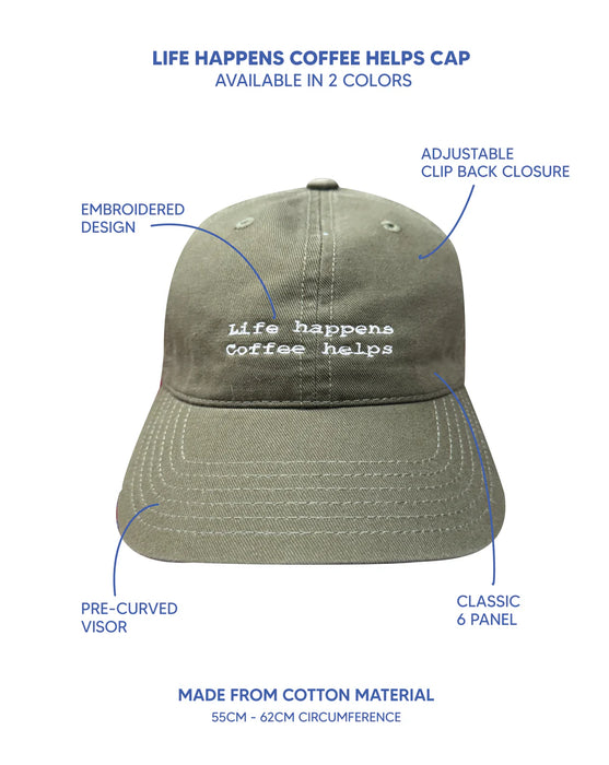 Life Happens Coffee Helps Cap - Olive