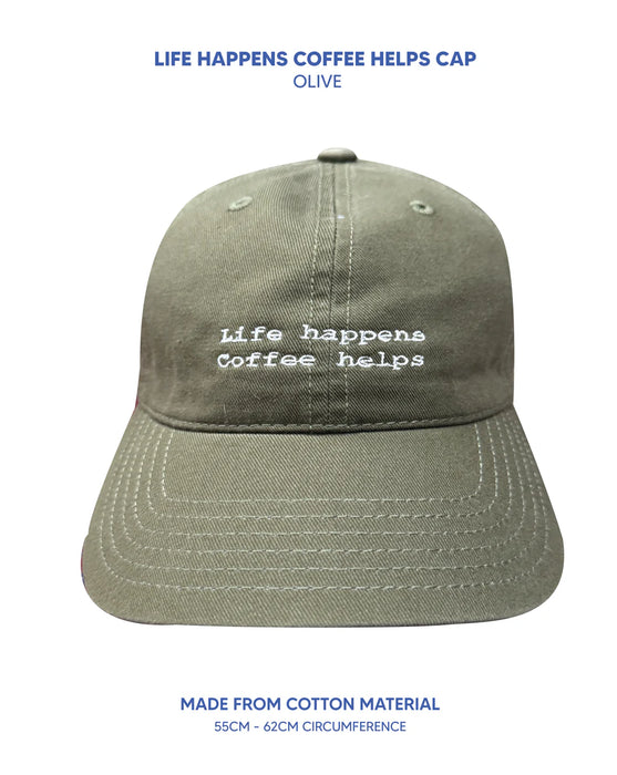 Life Happens Coffee Helps Cap - Olive
