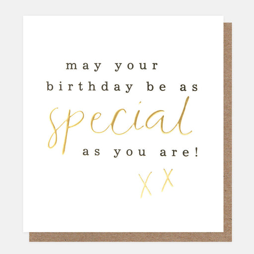 Greeting Card - Birthday as Special as you are