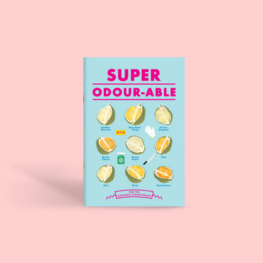 Notebook: For the Adorable Singaporean – So Odour-able