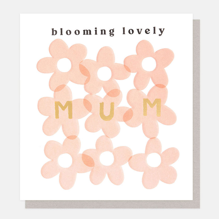 Greeting Card - Blooming Lovely Mum Simple Flw
