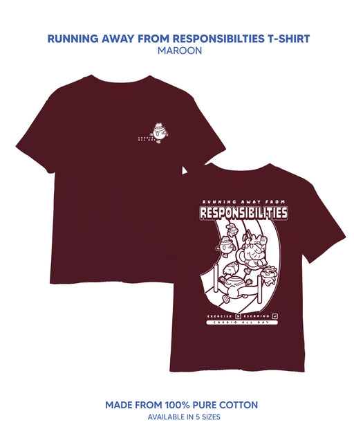 Running Away from Responsibility Tee - Maroon M