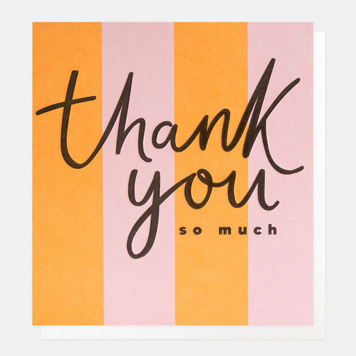 Greeting Card - Stripe Thank You So Much