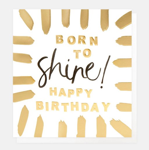 Greeting Card - Born 2 Shine Happy Birthday
