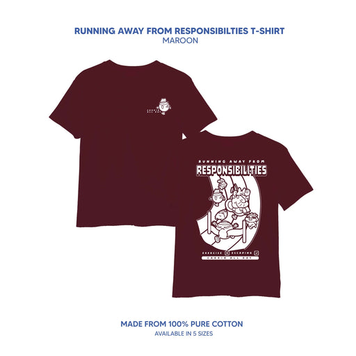 Running Away from Responsibility Tee - Maroon M