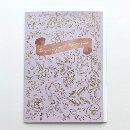 Greeting Card - Keeping You In My Prayers